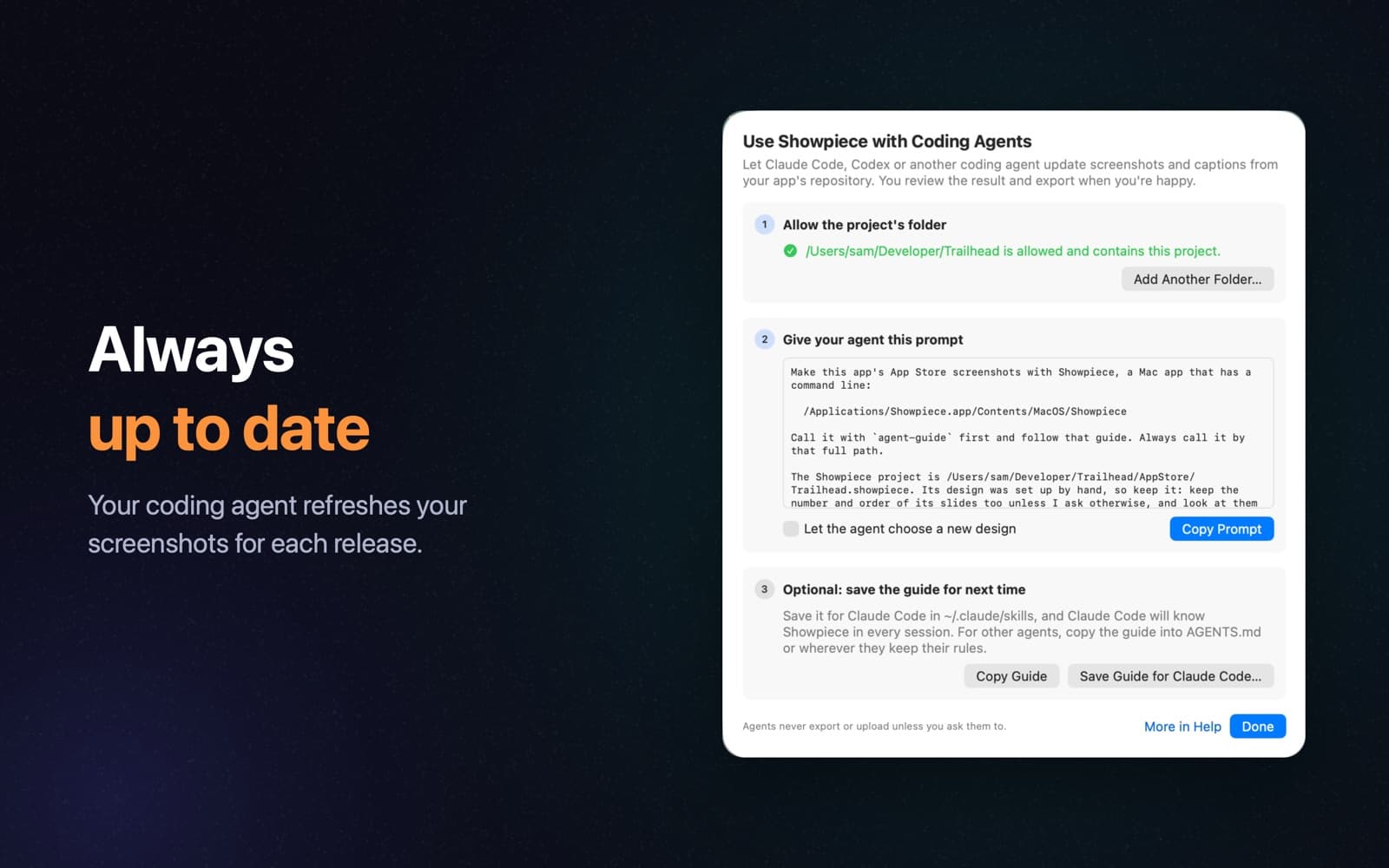 Always up to date. Your coding agent refreshes your screenshots for each release.